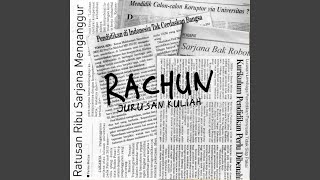 Video thumbnail of "Rachun - Jurusan Kuliah"