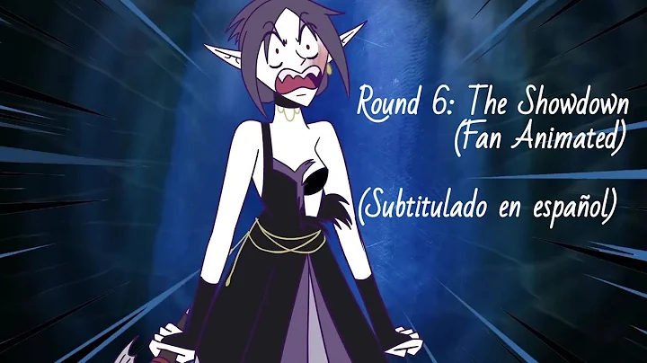 Round 6: The Showdown (Subtitulado en español) (Fan Animated)