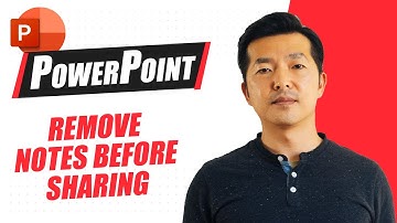 How to remove notes from PowerPoint before sharing