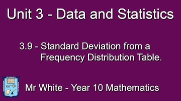 3.9 - Standard Deviation from a Frequency Distribution Table