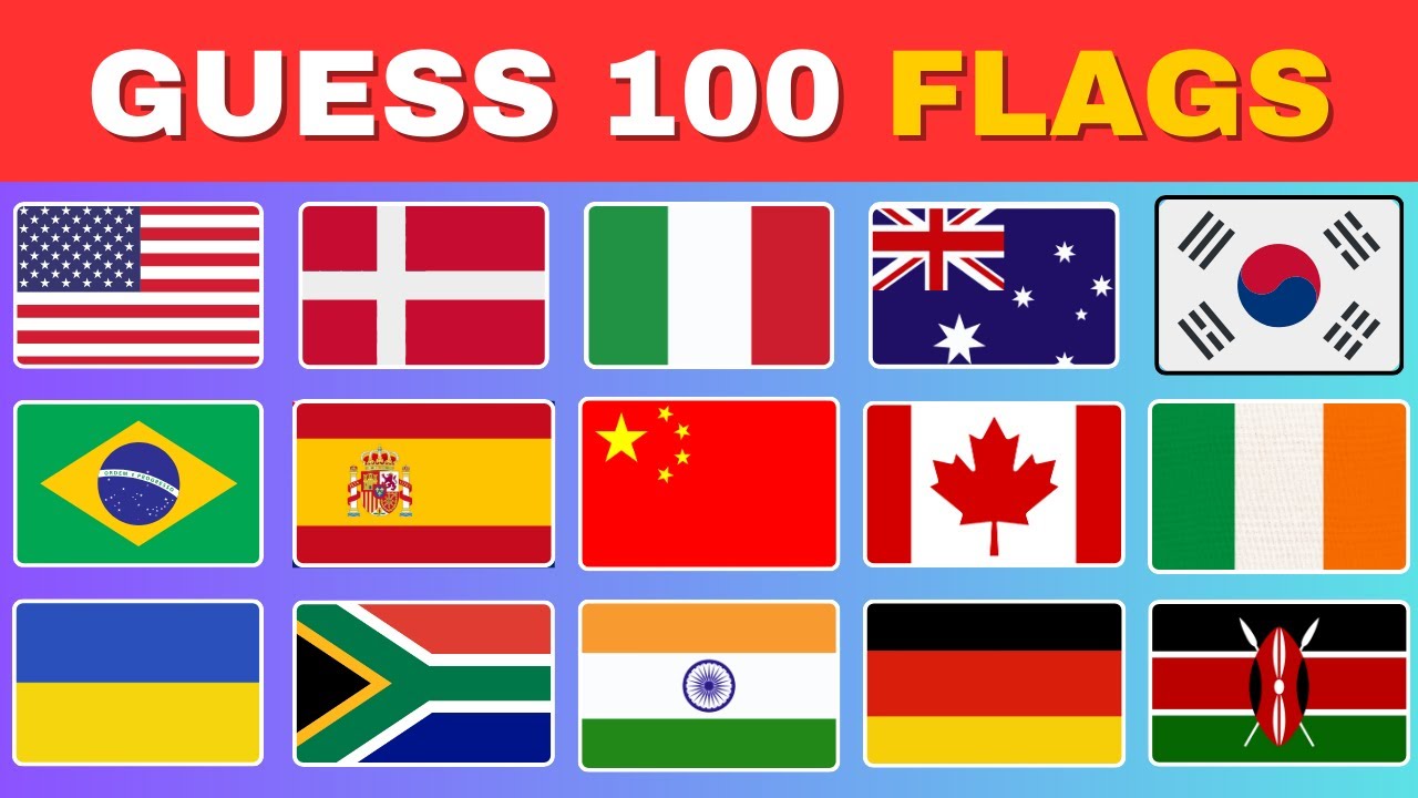 🚩 Guess The Country By The Flag Quiz 🌎🤔⏰ | Can You Guess 100 Flags ...
