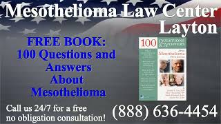 Layton, UT - Mesothelioma & Asbestos - Lawyer | Attorney | Lawsuit - (Lung Cancer, Asbestosis)