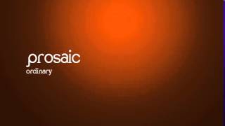 English Word Meaning - Prosaic