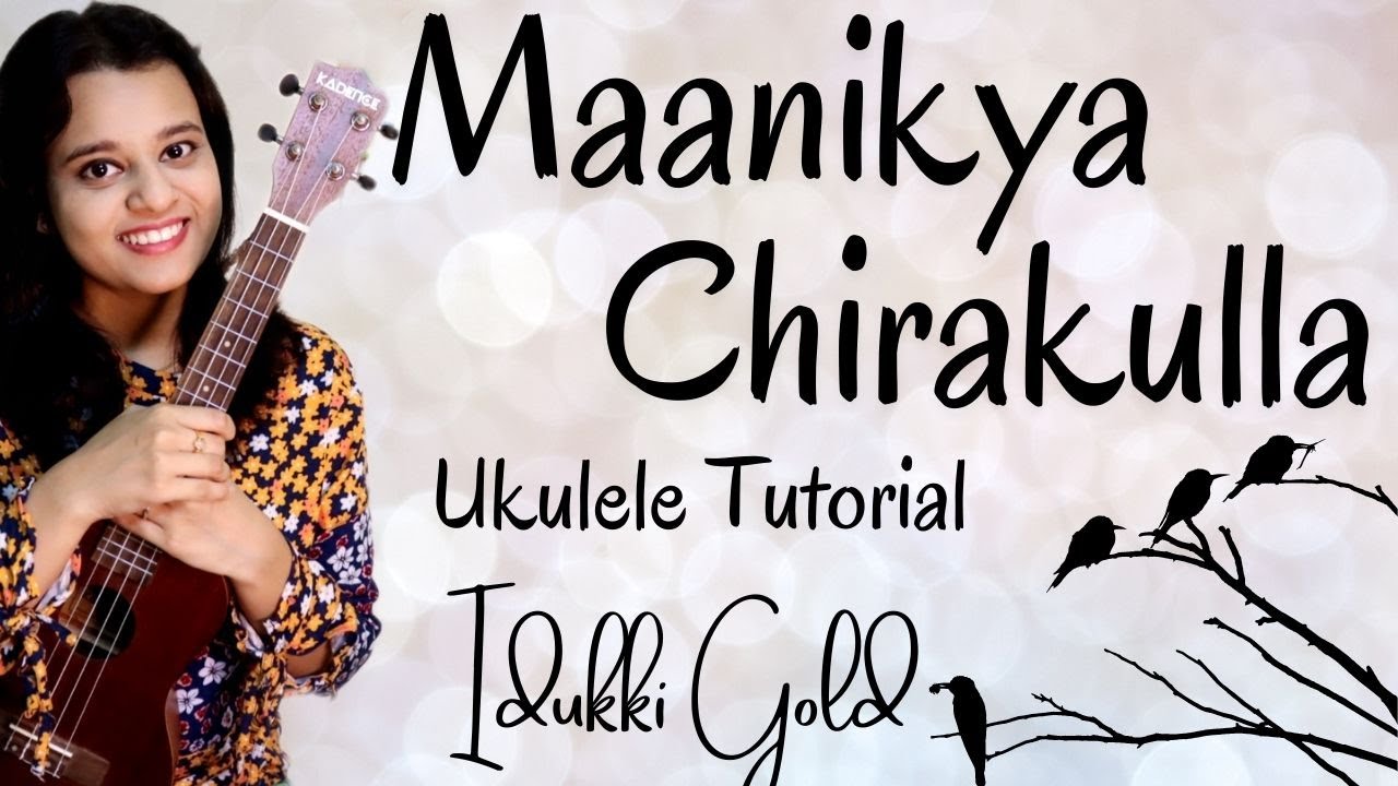 Maanikya Chirakulla Ukulele Easy Tutorial Idukki Gold Malayalam