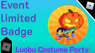 Roblox Luobu Costume Party Event - Event Limited Badge