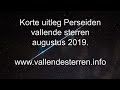 Korte uitleg Perseiden vallende sterren augustus 2019.