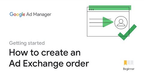 How to create an Ad Exchange order