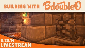 Building w/ BdoubleO Livestream #SPOILERS!!!!