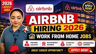 Airbnb Jobs 2026 | Work From Home Jobs 2026 | Salary, Hiring Process & Freshers Opportunities 2026