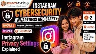 📸 Instagram Awareness and Safety: Instagram Privacy Settings Explained - Lesson 2