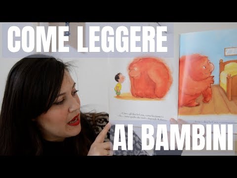 Video: Come Leggere Correttamente Ai Bambini