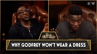 Wearing A Dress? Godfrey Won’t Do It | CLUB SHAY SHAY