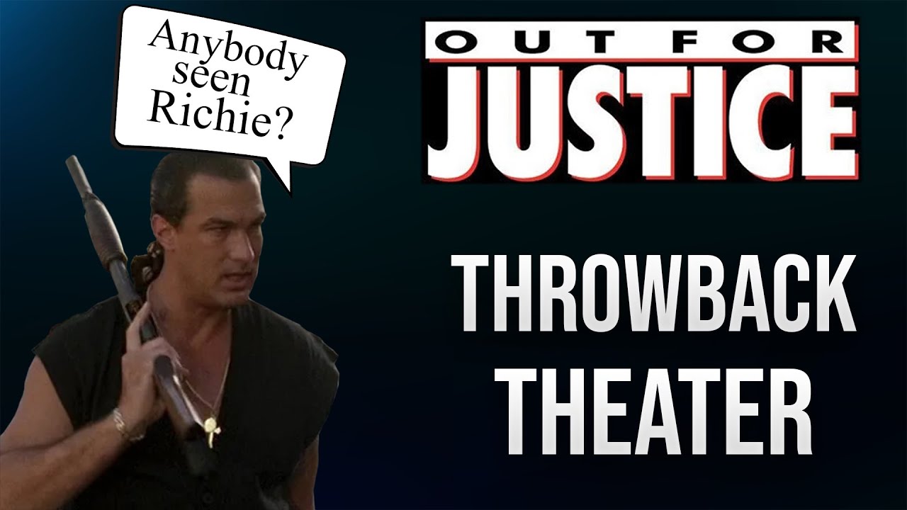 Out for Justice Throwback Theater