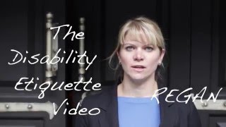 The Disability Etiquette Video with Regan Linton