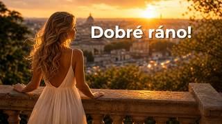 Dobré ráno a pekný deň ☀️ Najkrajšie prianie pre potešenie duše (Pesnička)