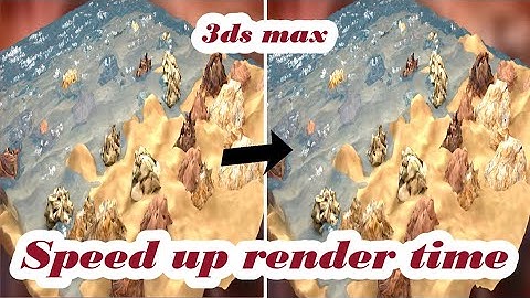 Speed up render time in 3ds max / how to reduce render time 3ds max