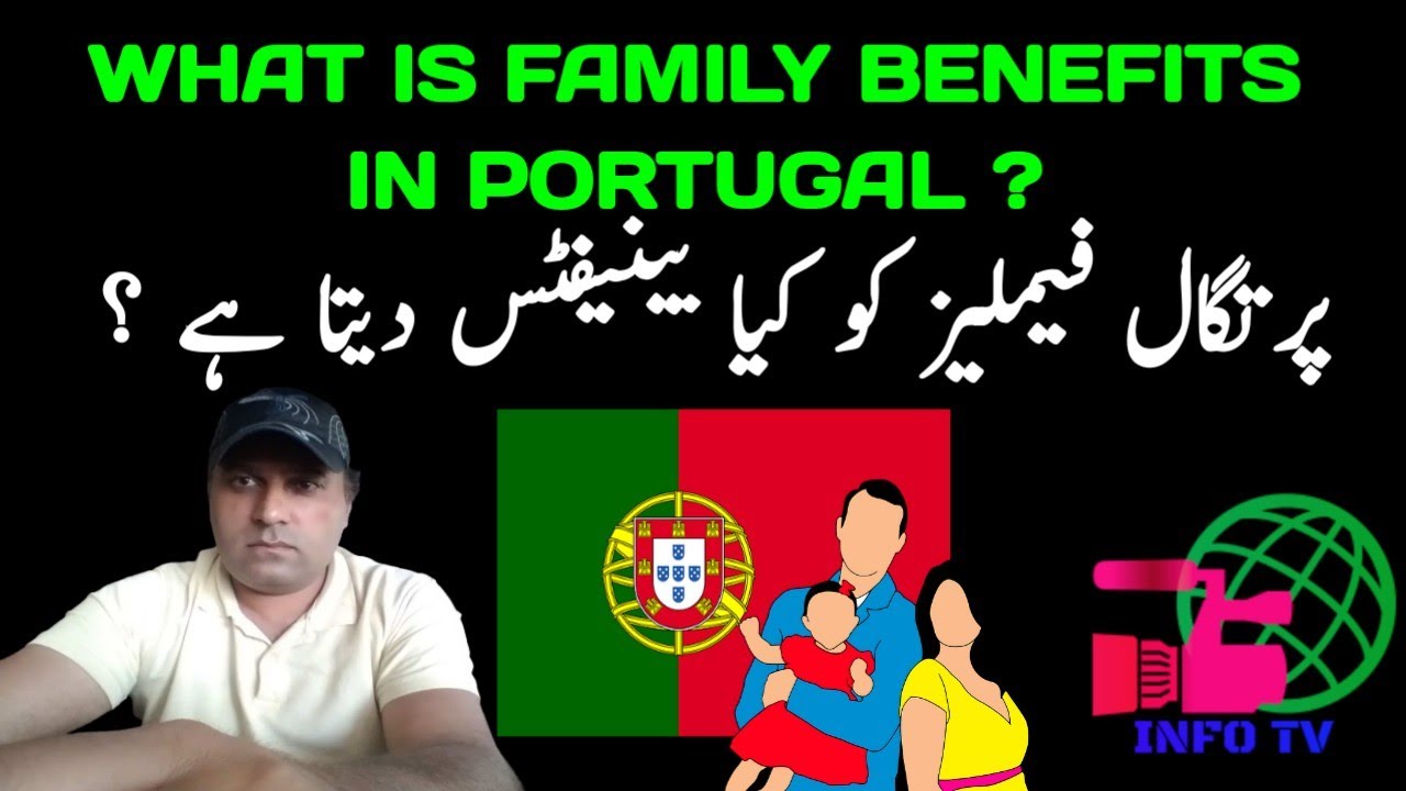 What Is Family Benefits in Portugal?|Family Life in Portugal|Portugal living standard of life