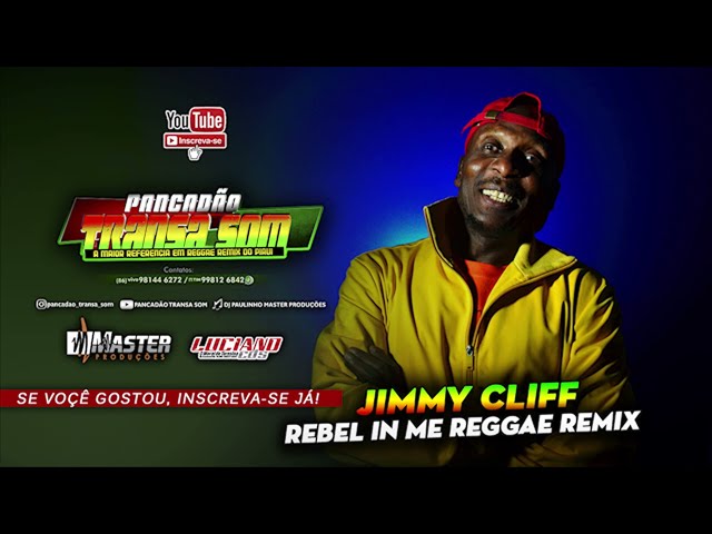 Jimmy Cliff - Rebel in me (Flash Back Reggae Remix)@MASTERPRODUCOESREGGAEREMIX class=