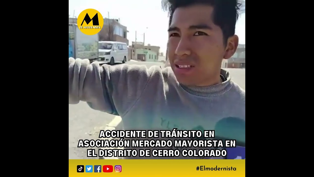 Accidente de tránsito en Asociación Mercado Mayorista en el distrito de Cerro Colorado