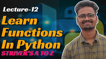 L12 Functions in Python  | Cracking/Solving Striver