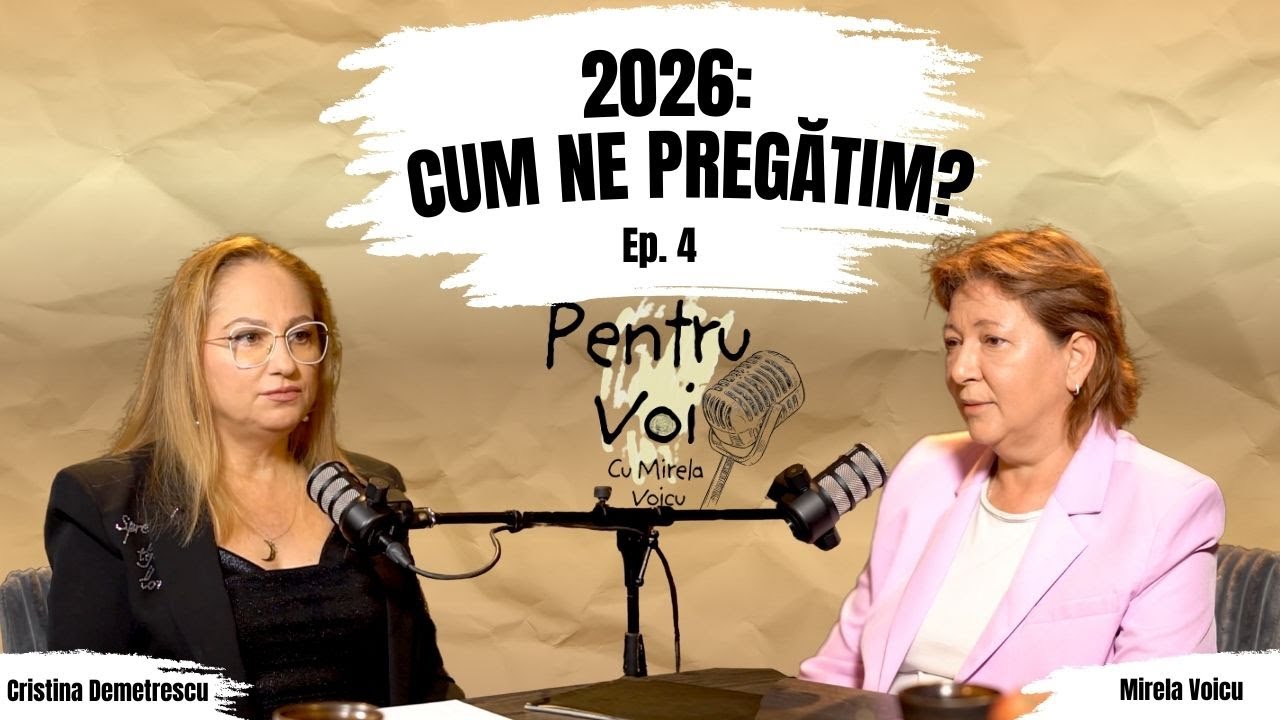 Cristina Demetrescu: Ce nu ne spune nimeni despre 2026 | #4
