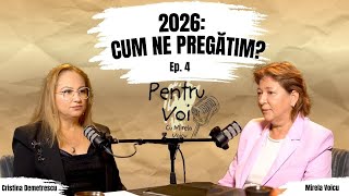 Cristina Demetrescu: Ce nu ne spune nimeni despre 2026 | #4