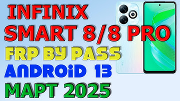INFINIX SMART 8/8PRO | Frp Bypass/Google Account Unlock /Android 13 | 2025