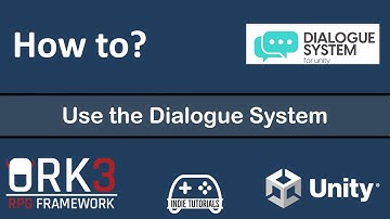 How-to ORK Framework 3 - Dialogue System for Unity