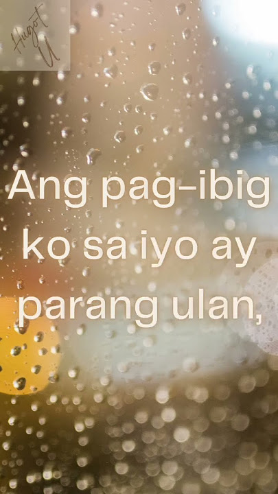 Parang Ulan: Hugot U Pinoy Hugot Line, Love Quotes, Pick-Up Lines, Filipino Quotes