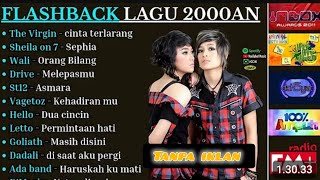 tanpa Iklan Flashback Lagu Terpopuler 2000 An