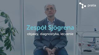 PL | Zespół Sjögrena - objawy, diagnostyka, leczenie