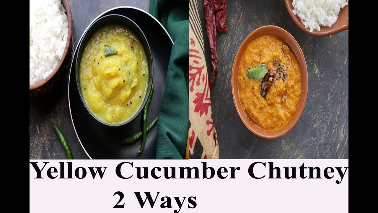 Yellow cucumber chutney 2 ways YouTube