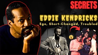 EDDIE KENDRICKS - The UNTOLD PAINFUL HIDDEN STORY | Death | PAUL WILLIAMS_What They Didn't Tell You!