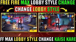 How To Change Free fire Max Lobby | Free fire Max Lobby Kaise Change Kare