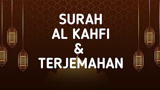 SURAH AL-KAHFI || SURAH AL-KAHFI FUL & TERJEMAHAN NO COPYRIGHT