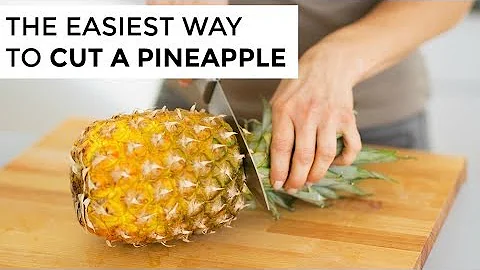 HOW TO CUT A PINEAPPLE | Clean & Delicious