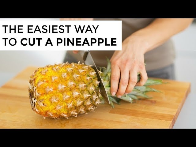 HOW TO CUT A PINEAPPLE | Clean & Delicious class=