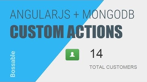 Bossable.com: AngularJS Custom Actions for ExpressJS