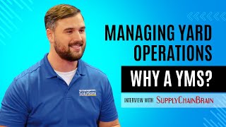Yard Management System - Why a YMS?