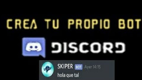 CREA TU PROPIO BOT [ANDROID/DISCORD/2020]