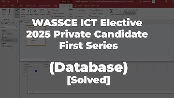 WASSCE ICT Elective (PC1) 2025 | MS Access Database [Solved]