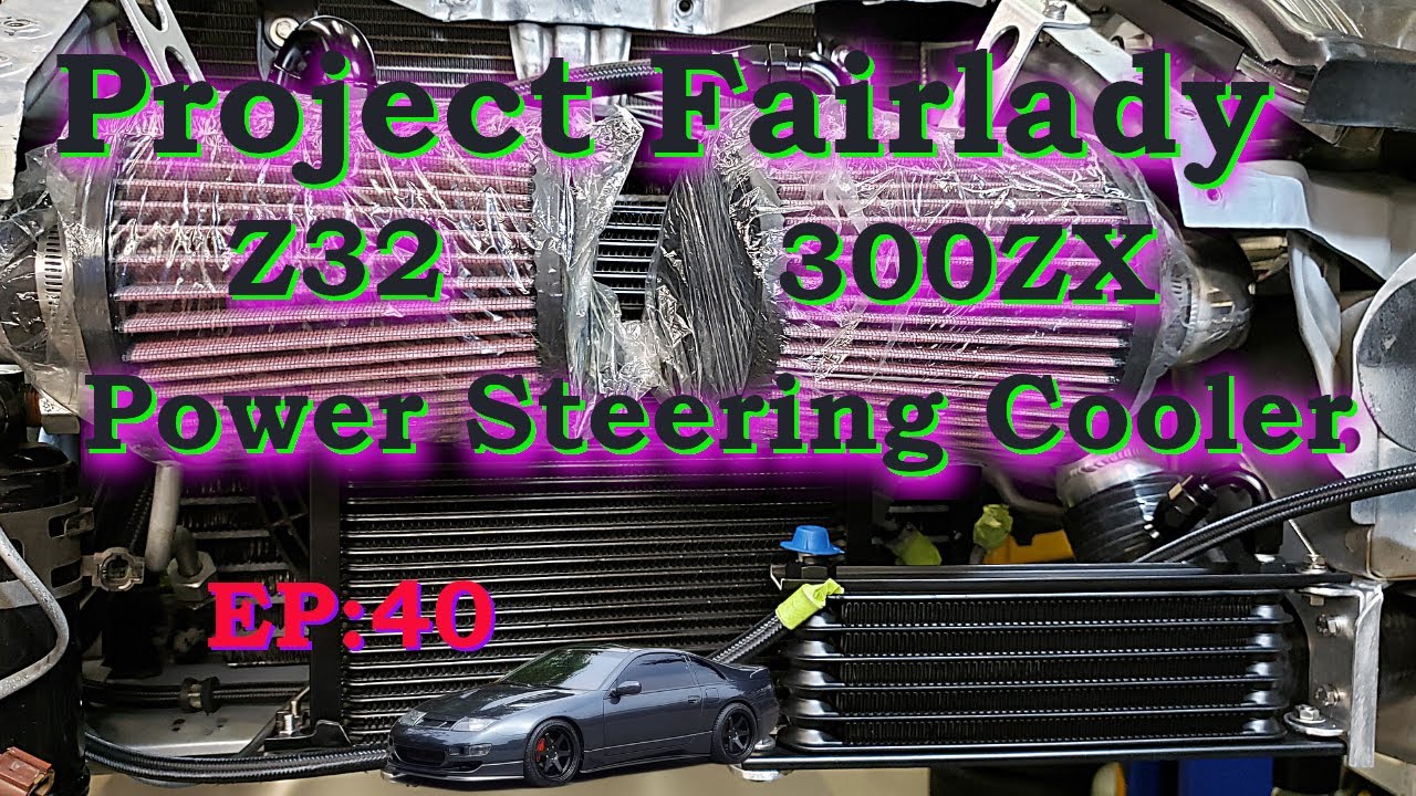 Fitting A Power Steering Cooler to the Nissan Z32 300zx