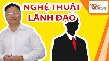 Giới thiệu sách hay về Nghệ Thuật Lãnh Đạo