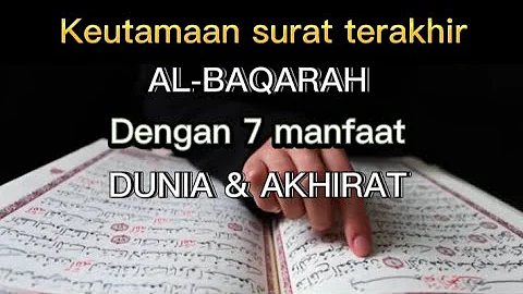 Keutamaan surat Al Baqarah Ayat 285 - 286 ❗ (2 Ayat Terakhir) Agar Dicukupkan Urusan Dunia & Akhirat