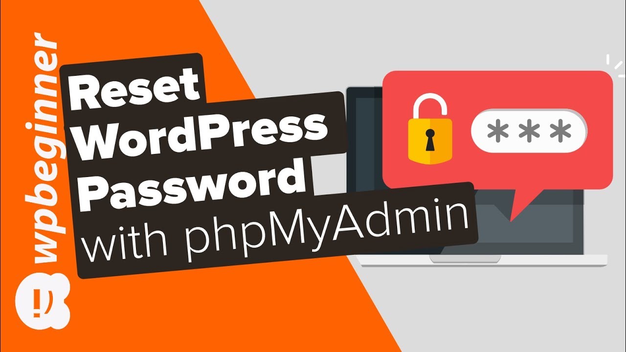 ลืมรหัส wordpress  New 2022  How to Reset a WordPress Password from phpMyAdmin