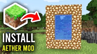 How To Install Aether In Minecraft - Full Guide