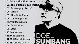 Download Lagu DOEL SUMBANG || KUMPULAN LAGU PALING POPULER || RINDU AKU RINDU KAMU MP3 Download Lagu DOEL SUMBANG || KUMPULAN LAGU PALING POPULER || RINDU AKU RINDU KAMU MP3