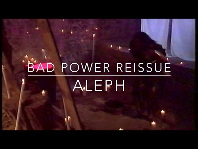 ALEPH - Bad Power