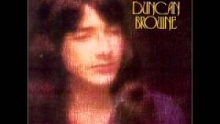 Video thumbnail of "Duncan Browne - My old friends"