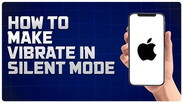 How to Make iPhone Vibrate in Silent Mode 2024 [easy]